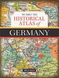 The Family Tree Historical Atlas of Germany