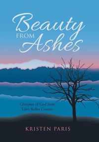 Beauty from Ashes