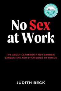 No Sex at Work: It's about leadership not gender