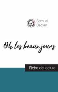 Oh les beaux jours de Samuel Beckett (fiche de lecture et analyse complete de l'oeuvre)