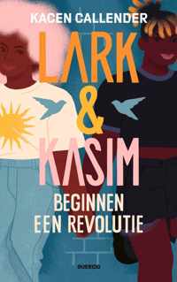 Lark & Kasim beginnen een revolutie