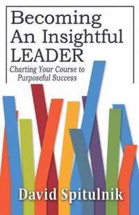 Becoming An Insightful Leader