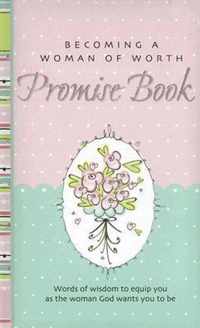 Becoming a Woman of Worth Promise Book