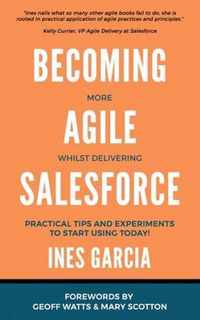 Becoming more Agile whilst delivering Salesforce