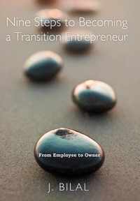 Nine Steps to Becoming a Transition Entrepreneur