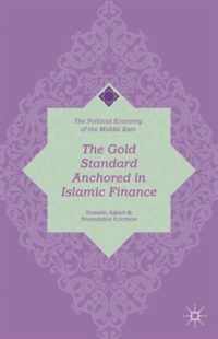 The Gold Standard Anchored in Islamic Finance