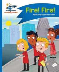 Reading Planet - Fire! Fire! - Blue