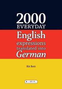 2000 Everyday English Expressions Translated into German
