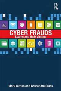 Cyber Frauds, Scams and Their Victims
