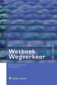 Becommentarieerd wetboek wegverkeer 2016