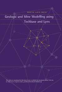 Geologic and Mine Modelling Using Techbase and Lynx