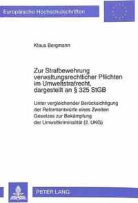 Zur Strafbewehrung Verwaltungsrechtlicher Pflichten Im Umweltstrafrecht, Dargestellt an 325 Stgb