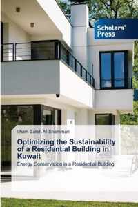 Optimizing the Sustainability of a Residential Building in Kuwait