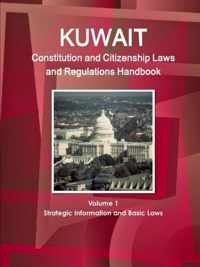 Kuwait Constitution and Citizenship Laws Handbook 2015