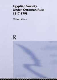 Egyptian Society Under Ottoman Rule, 1517-1798