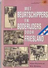 Met beurtschippers en boderijders door Friesland