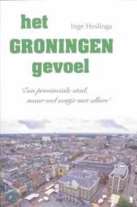 Het Groningen gevoel