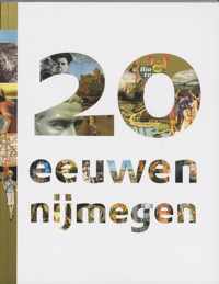 20 eeuwen Nijmegen