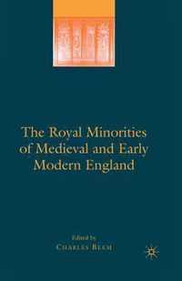 The Royal Minorities of Medieval and Early Modern England