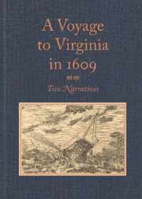 A Voyage to Virginia in 1609: Two Narratives