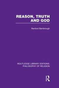 Reason, Truth and God