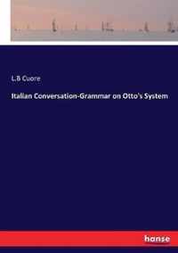 Italian Conversation-Grammar on Otto's System