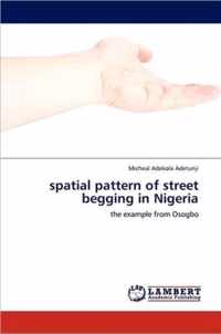 spatial pattern of street begging in Nigeria