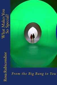 What Makes You So Special?