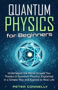 Quantum Physics for Beginners