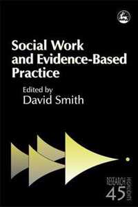 Social Work And Evidence-Based Practice