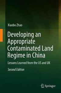 Developing an Appropriate Contaminated Land Regime in China