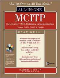 MCITP SQL Server 2005 Database Administration All-in-One Exam Guide (Exams 70-431, 70-443, & 70-444)