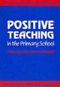 Positive Teaching in the Primary School