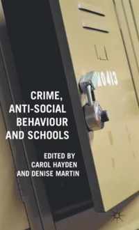 Crime, Anti-Social Behaviour And Schools