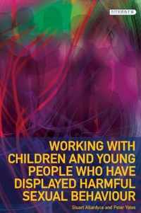 Working with Children and Young People who have displayed Harmful Sexual Behaviour
