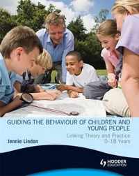 Guiding The Behaviour Of Children And Young People