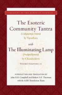 The Esoteric Community Tantra with The Illuminating Lamp: Volume I