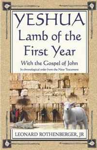 YESHUA, Lamb of the First Year