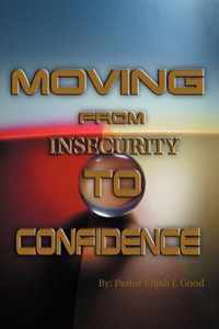 Moving From Insecurity To Confidence