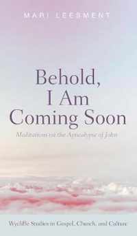 Behold, I Am Coming Soon