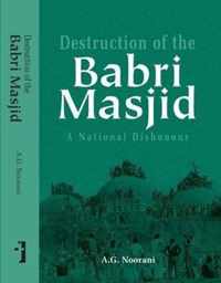 Destruction of the Babri Masjid: A National Dishonour