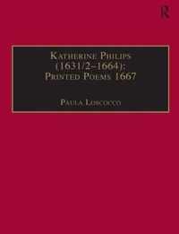 Katherine Philips (1631/2-1664): Printed Poems 1667: Printed Writings 1641-1700