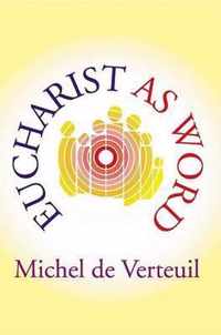 Eucharist as Word