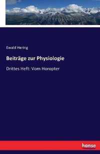 Beitrage zur Physiologie