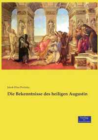 Die Bekenntnisse des heiligen Augustin