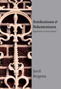 Betekenissen & Bekentenissen