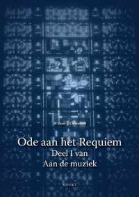 Aan de muziek I -   Ode aan het Requiem