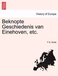 Beknopte Geschiedenis Van Einehoven, Etc.