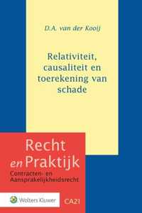 Recht en praktijk  -   Relativiteit, causaliteit en toerekening van schade