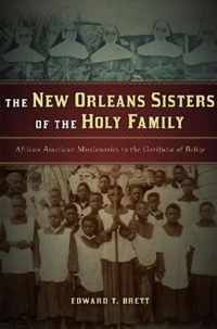 The New Orleans Sisters of the Holy Family: African American Missionaries to the Garifuna of Belize